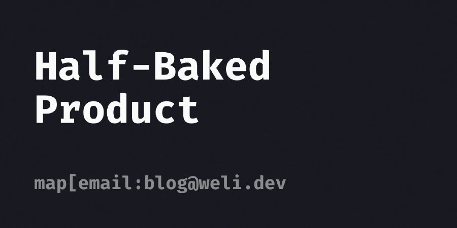 Half-Baked Product 封面图