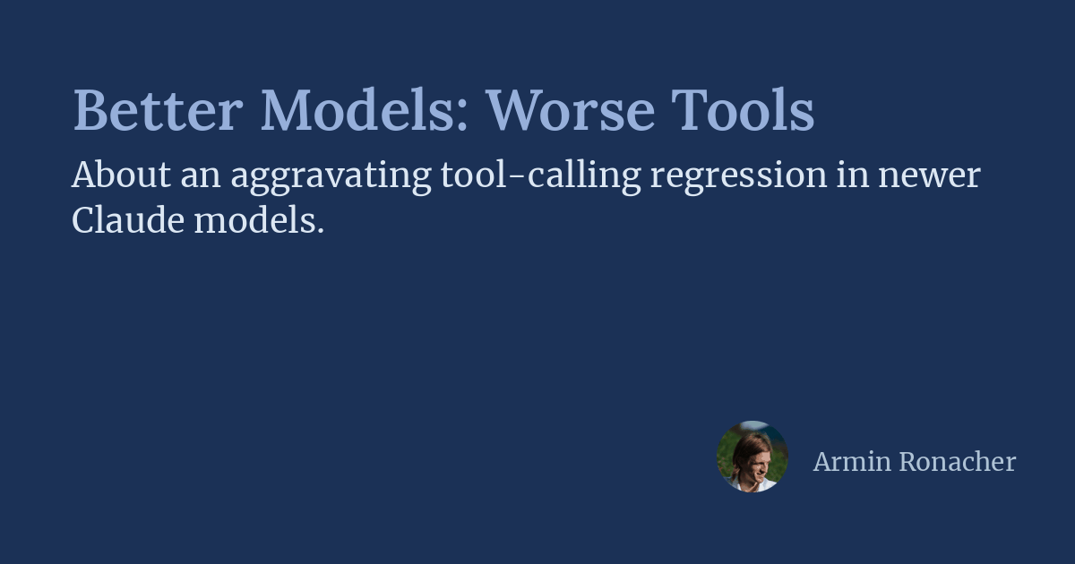 Armin Ronacher 博客文章「Better Models: Worse Tools」的社交分享图